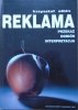 Krzysztof Albin • Reklama. Przekaz, odbiór, interpretacja